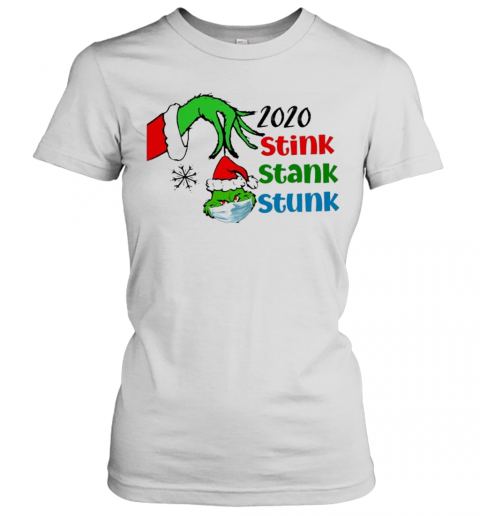 Grinch Face Mask Santa 2020 Stink Stank Stunk Christmas T-Shirt Classic Women's T-shirt