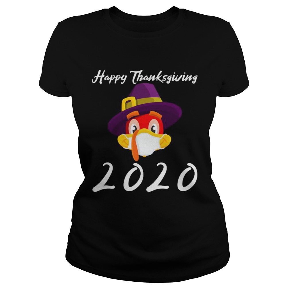 Happy thanksgiving 2020 turkey wearing mask Classic Ladies