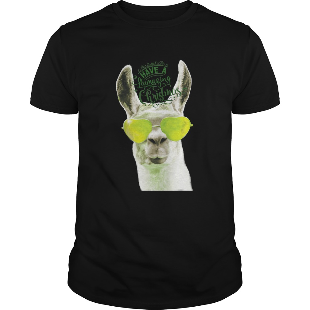 Have A Llama With Sunglasses Wishing Llamazing Amazing Christmas shirt