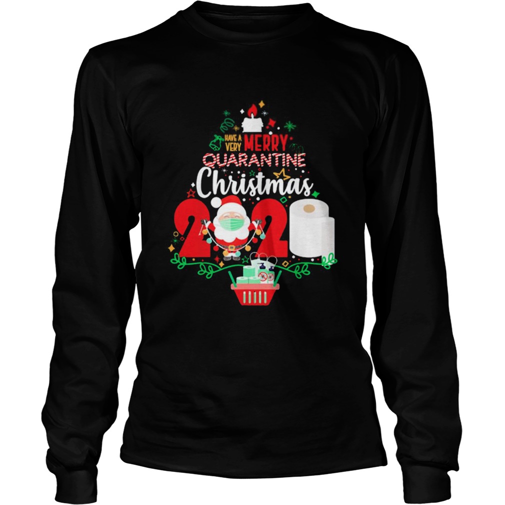 Have Very Merry Quarantine Christmas 2020 Toilet Paper Long Sleeve
