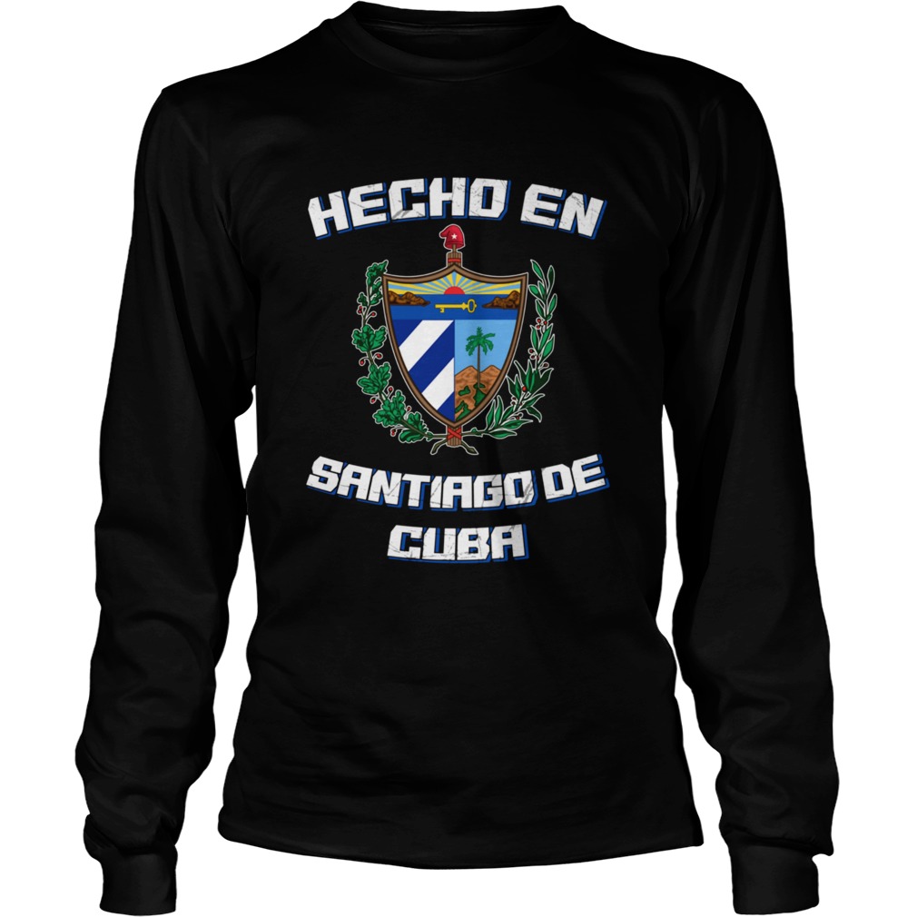 Hecho En Santiago de Cuba Camisa Long Sleeve