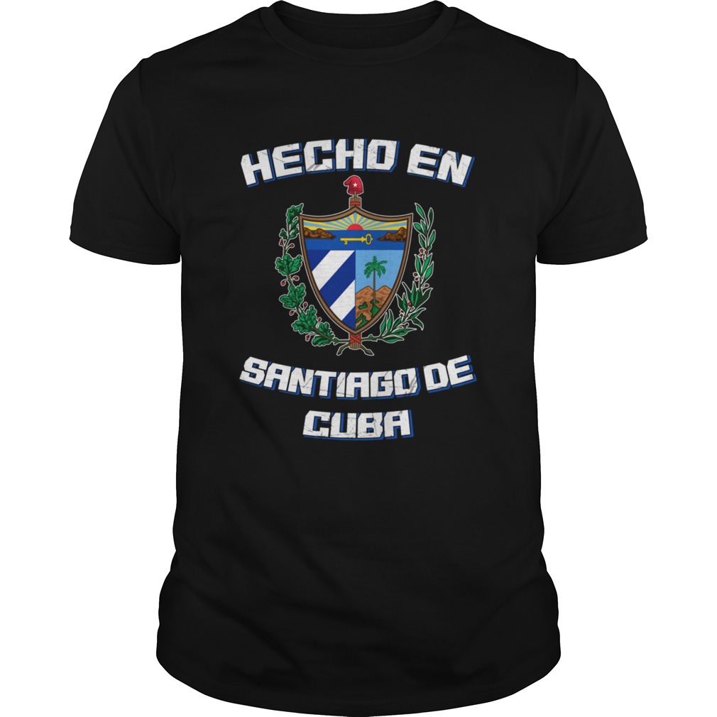 Hecho En Santiago de Cuba Camisa shirt