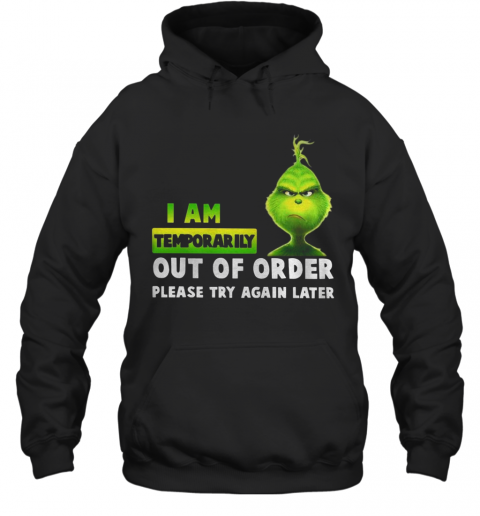 I Am Temporary Out Of Order Please Try Again Later T-Shirt Unisex Hoodie