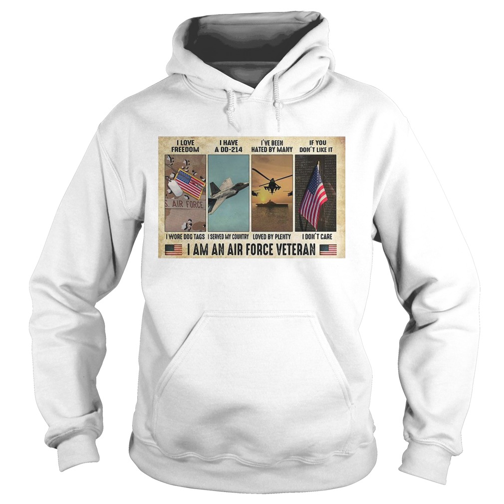 I Love I Have A Dd 214 Ive Been Hated By Many If You Dont Like It I Am An Air Force Veteran Hoodie