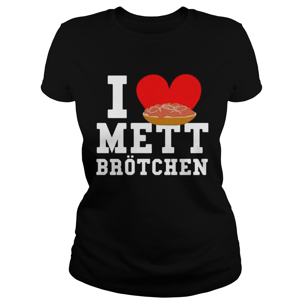 I Mett Brotchen Classic Ladies