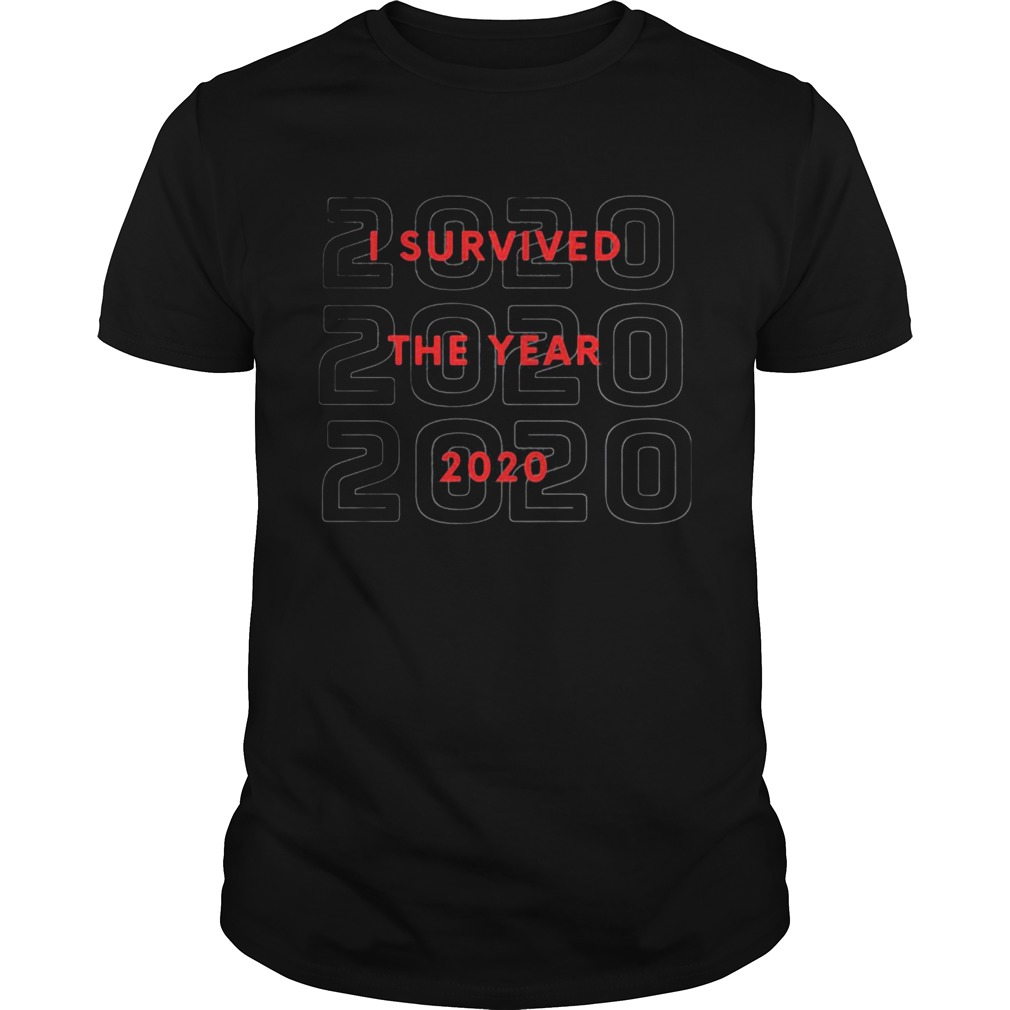 I Survived The Year 2020 shirt
