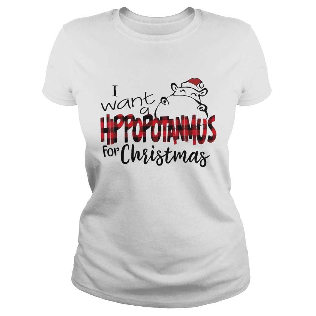 I Want A Hippopotamus For Christmas Classic Ladies
