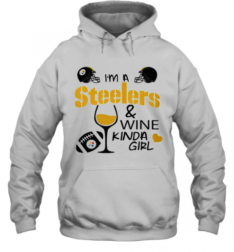 I'M A Pittsburgh Steelers And Wine Kinda Girl Heart T-Shirt Unisex Hoodie