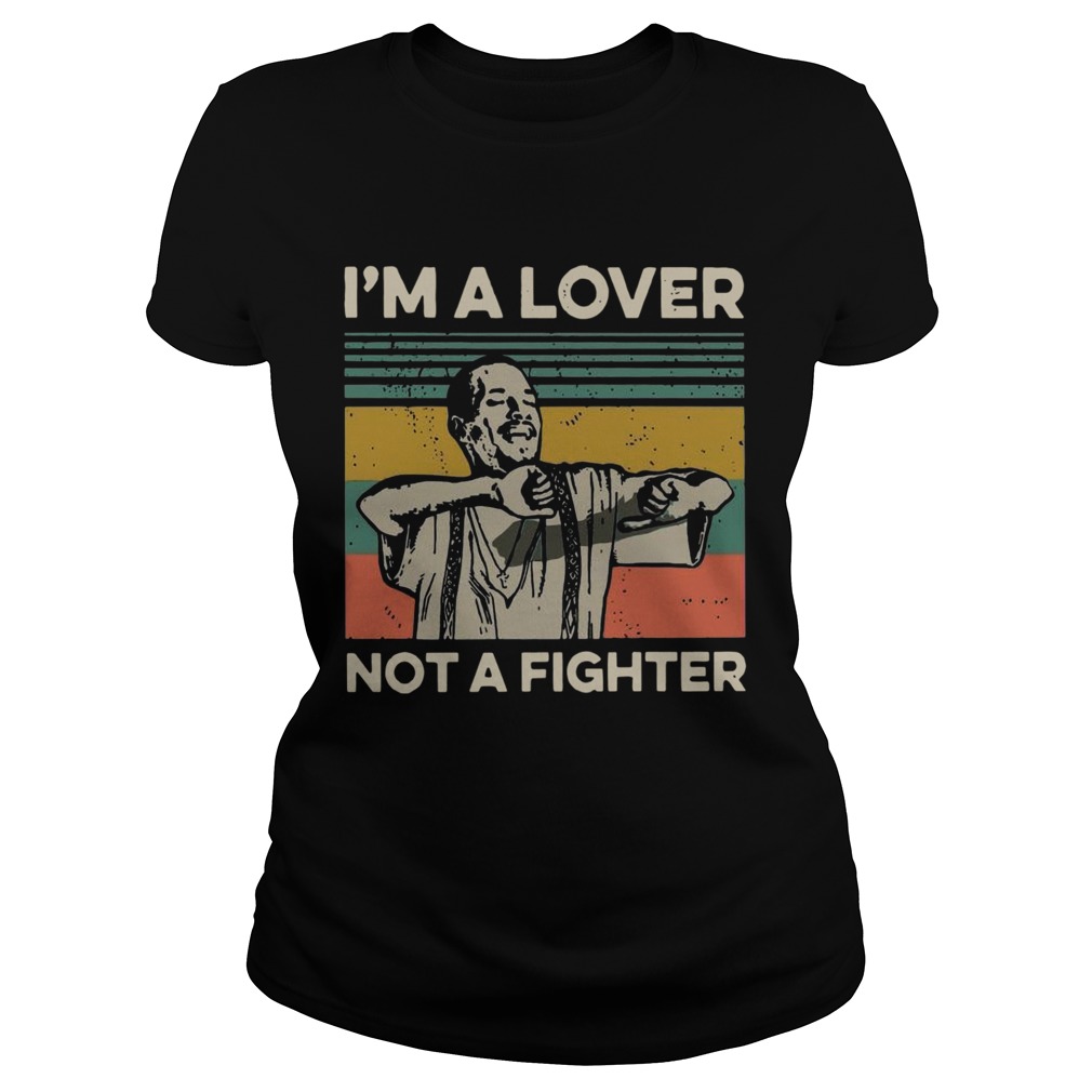 Im A Lover Not A Fighter Blood In Out Vintage Sunset Classic Ladies