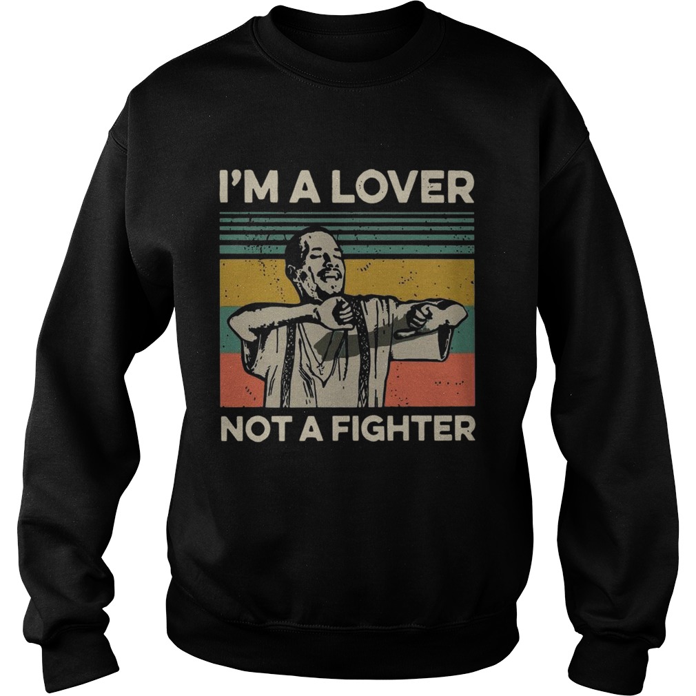 Im A Lover Not A Fighter Blood In Out Vintage Sunset Sweatshirt