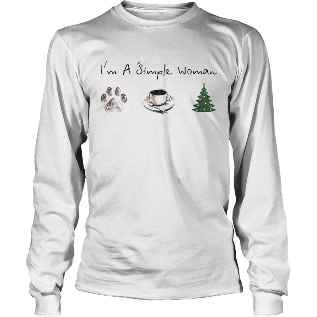 Im A Simple Woman Dog Paw Coffee And Tree Christmas Shirt Long Sleeve