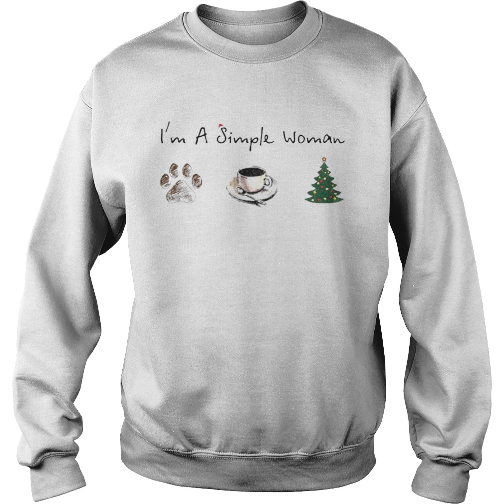 Im A Simple Woman Dog Paw Coffee And Tree Christmas Shirt Sweatshirt