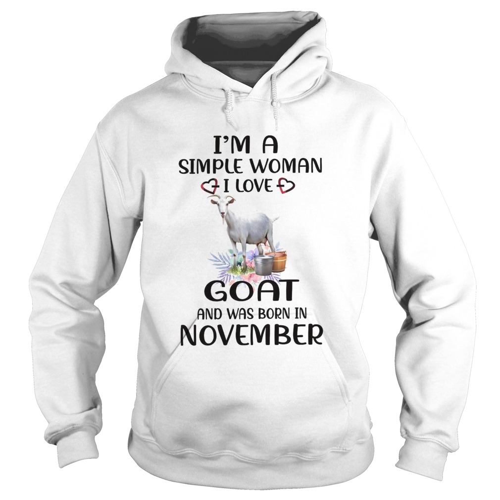 Im A Simple Woman I Love Goat And Was Born In November Hoodie