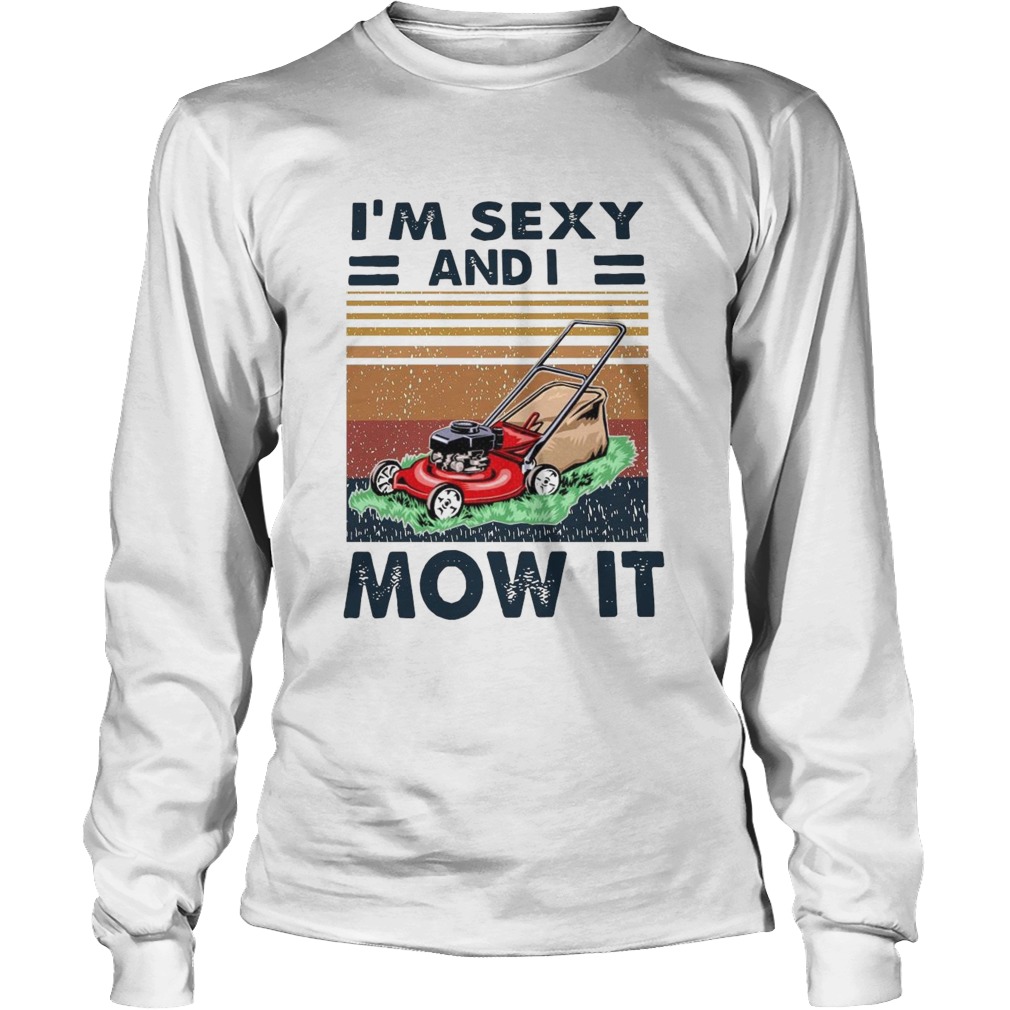 Im Sexy And I Mow It Vintage Long Sleeve