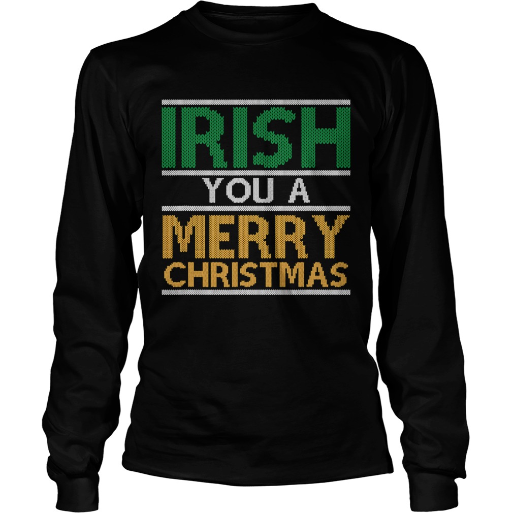 Irish You A Merry Christmas Ireland Pun Xmas Long Sleeve