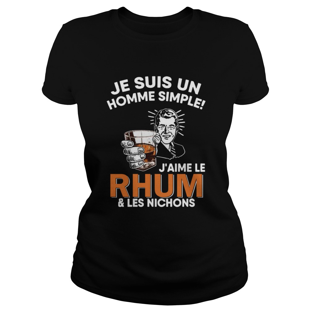 Je Suis Un Homme Simple Jaime Le Rhum And Les Nichons Classic Ladies