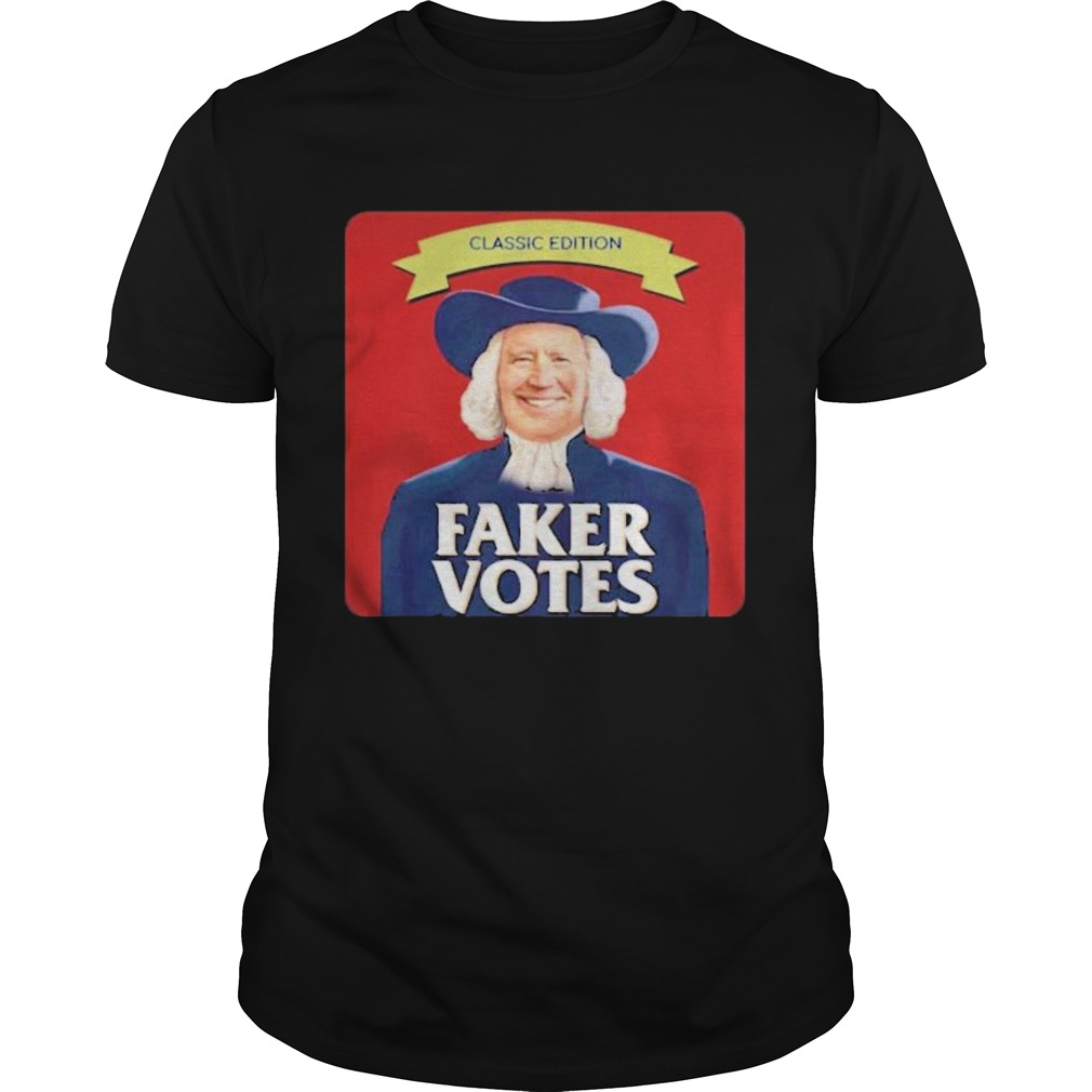 Joe Biden Classic Edition Faker Votes shirt