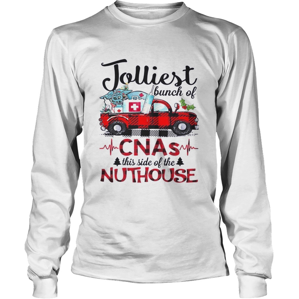 Jolliest Bunch Of CNA This Side Of The Nuthouse Long Sleeve