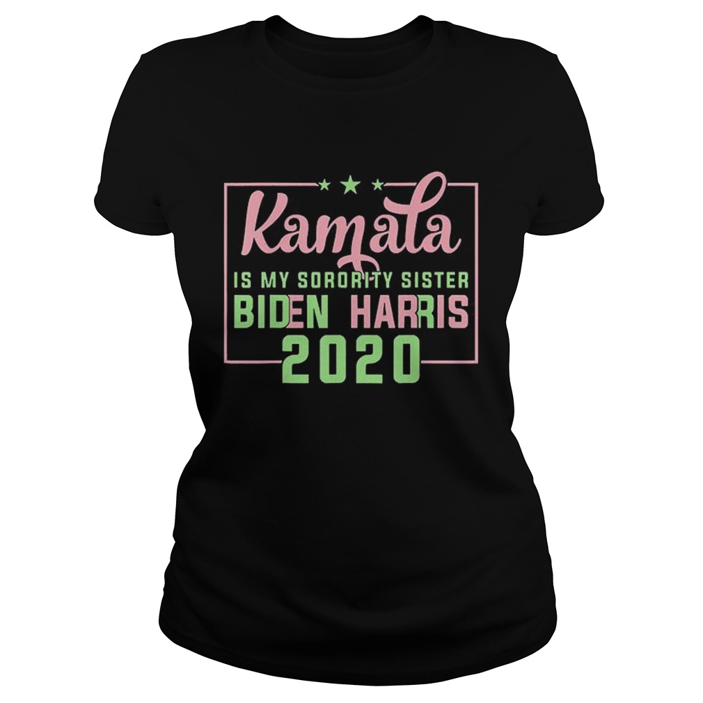 Kamala Harris Is My Sorority Sister Biden Harris 2020 Classic Ladies