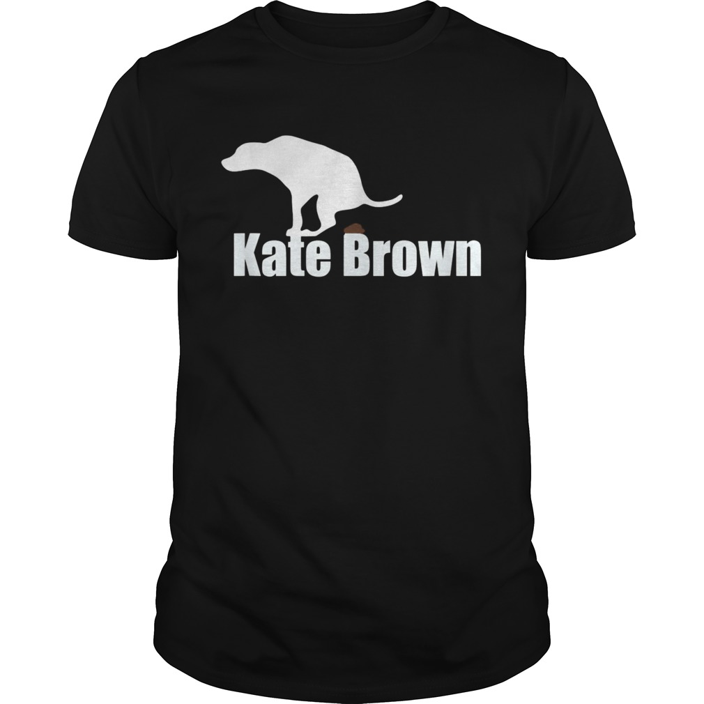 Kate Brown Dog poo shirt