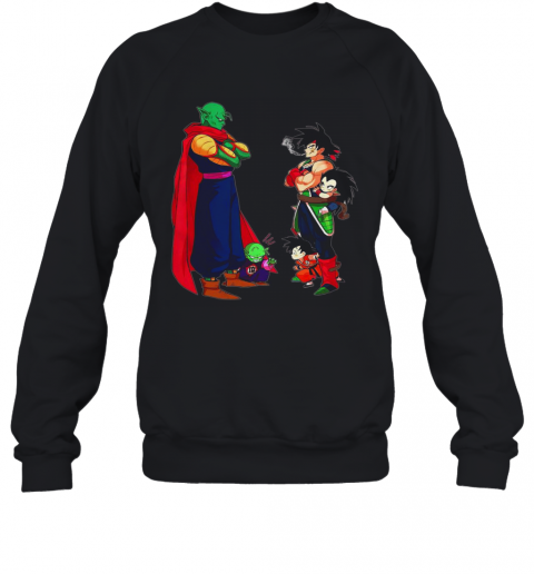 King Piccolo Vs Bardock Piccolo Goku And Raditz Dragon Ball T-Shirt Unisex Sweatshirt