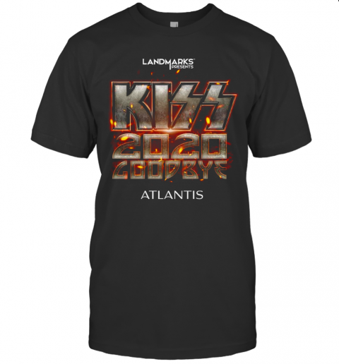 Kiss Band 2020 Goodbye Atlantis Landmarks Presents T-Shirt