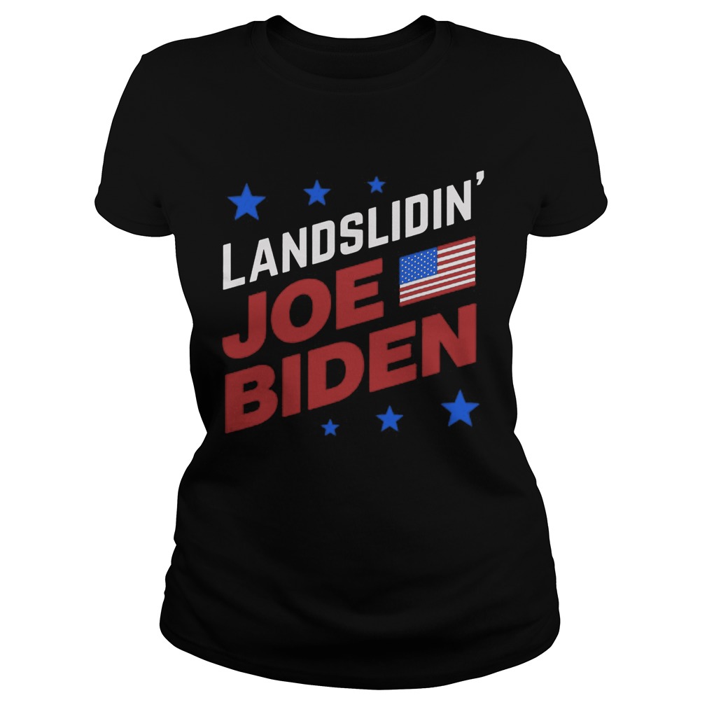 Landslidin Joe Biden American Flag Election Classic Ladies
