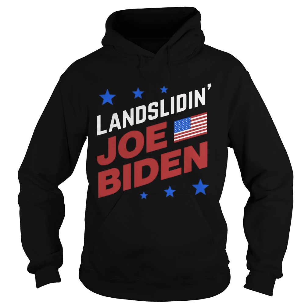 Landslidin Joe Biden American Flag Election Hoodie