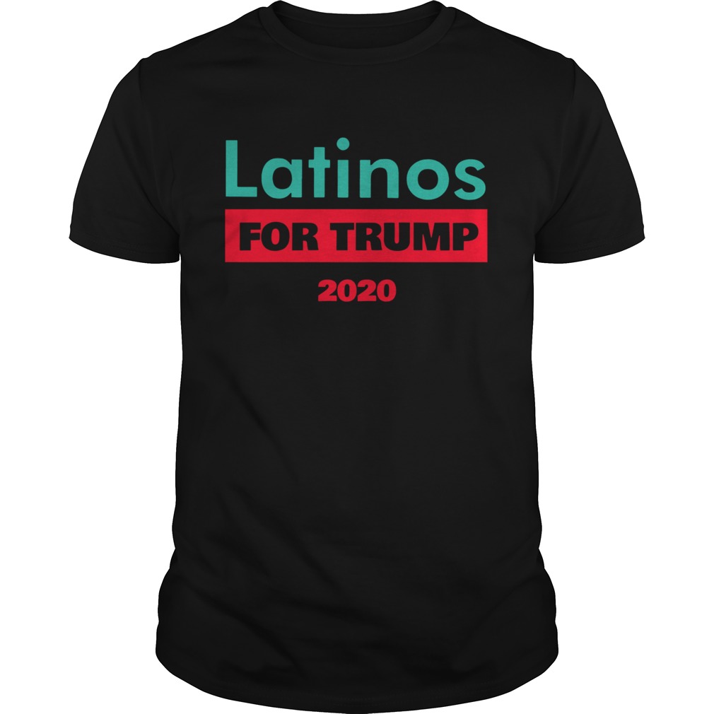 Latinos For Trump 2020 shirt