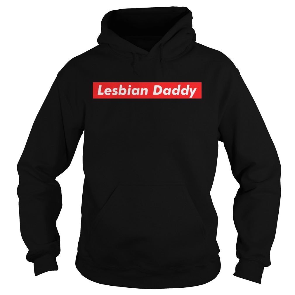 Lesbian Daddy Hoodie