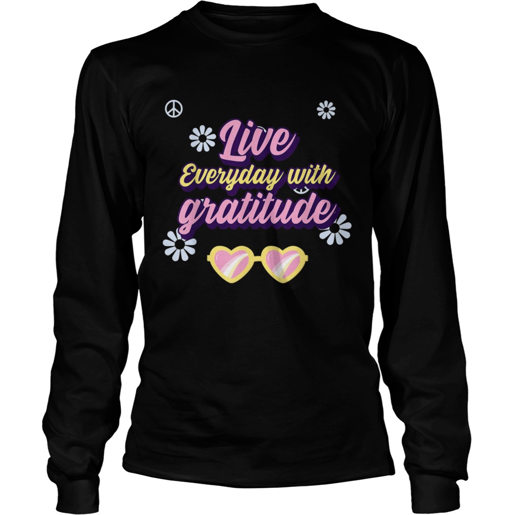 Live everyday with Gratitude Holiday Family Apparel Long Sleeve