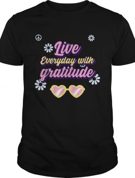 Live everyday with Gratitude Holiday Family Apparel shirt