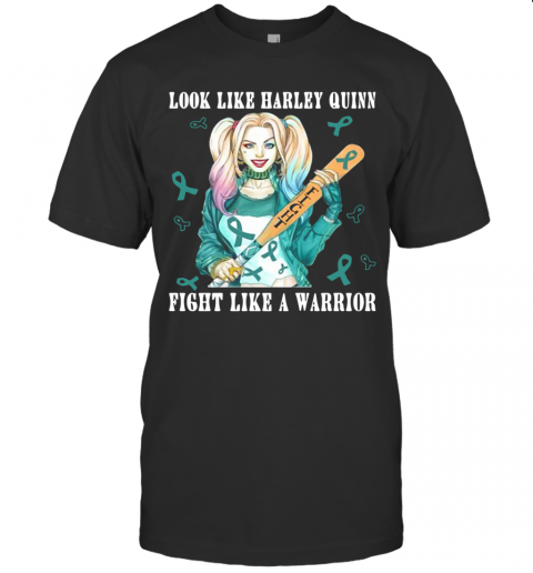 Look Like Harley Quinn Fight Like A Warrior Breast Cancer T-Shirt