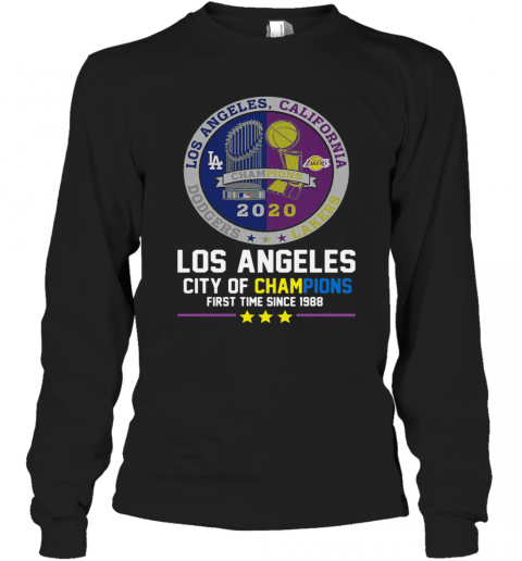 Los Angeles California Lakers Dodgers Los Angeles City Of Champions First Time Since 1988 T-Shirt Long Sleeved T-shirt 
