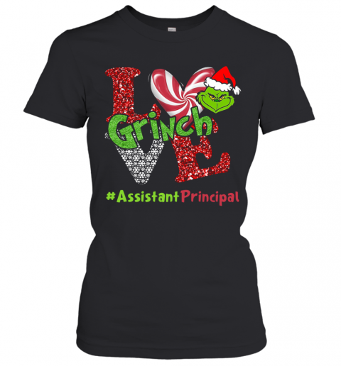 Love Grinch #Assistantprincipal Christmas T-Shirt Classic Women's T-shirt