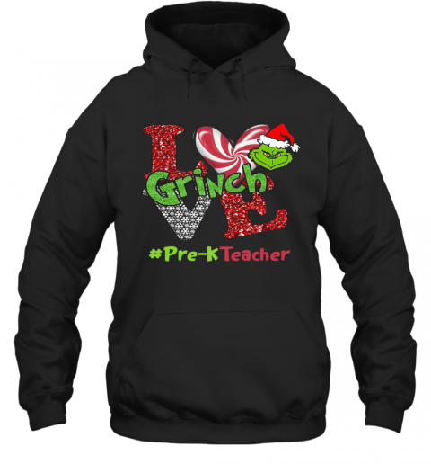 Love Grinch #Pre K Teacher Christmas T-Shirt Unisex Hoodie
