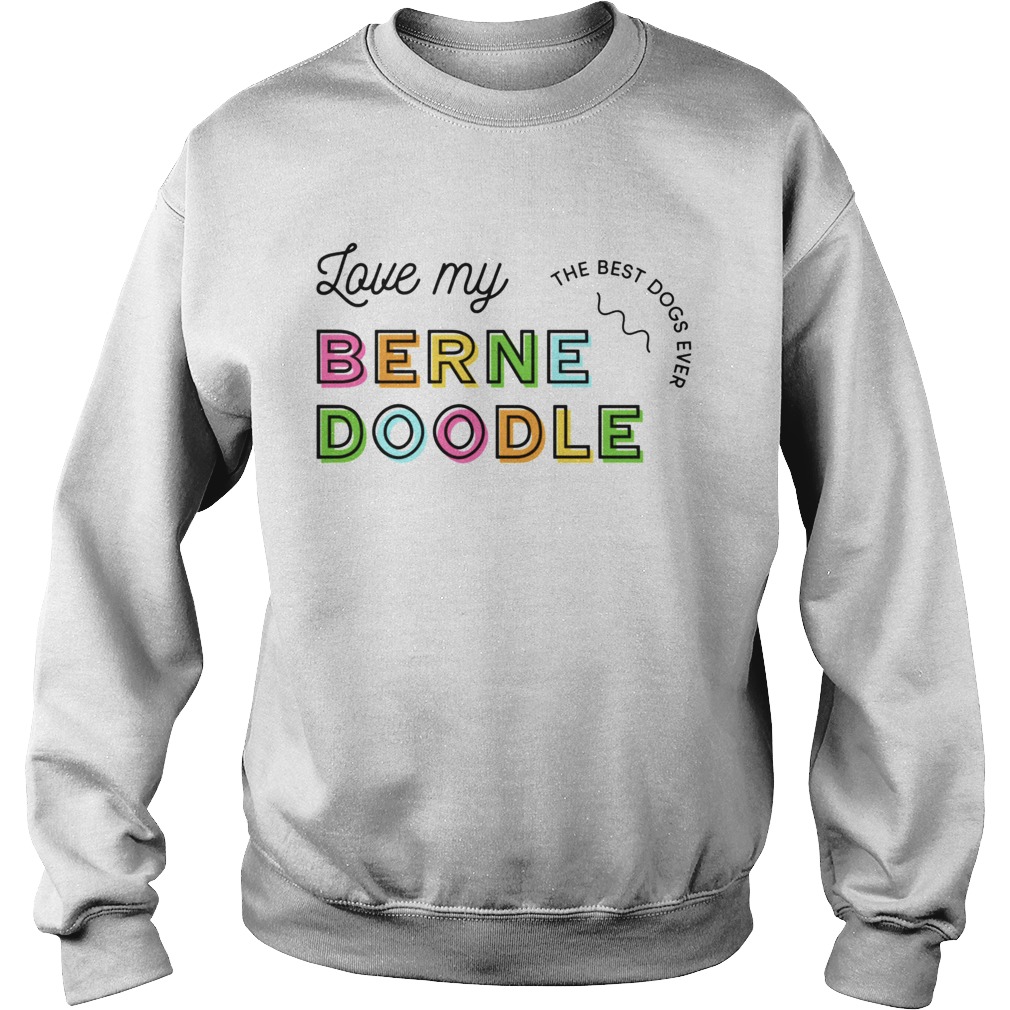 Love My Bernedoodle Dog Colorful Sweatshirt
