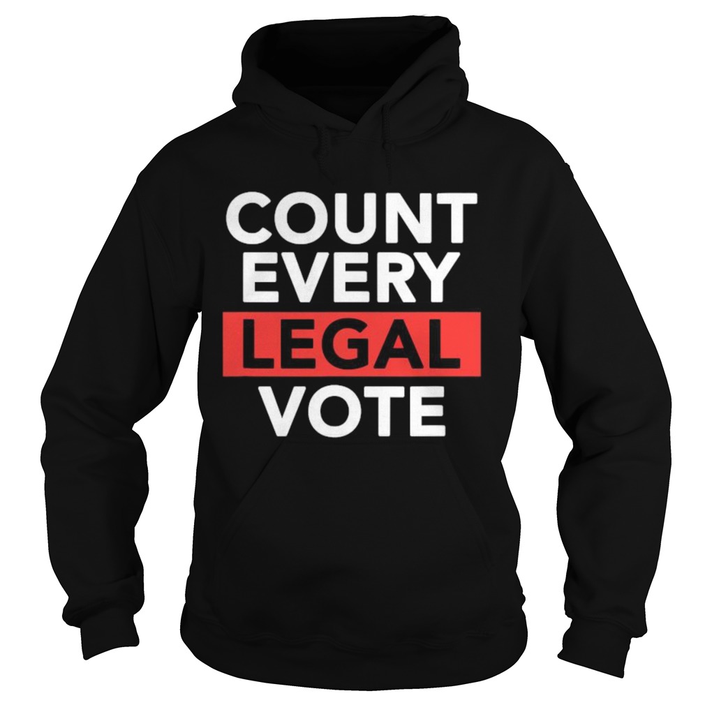 Love politics count every legal vote Hoodie