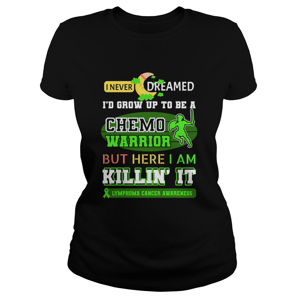 Lymphoma cancer chemo warrior funny sayings lymphoma cancer Classic Ladies
