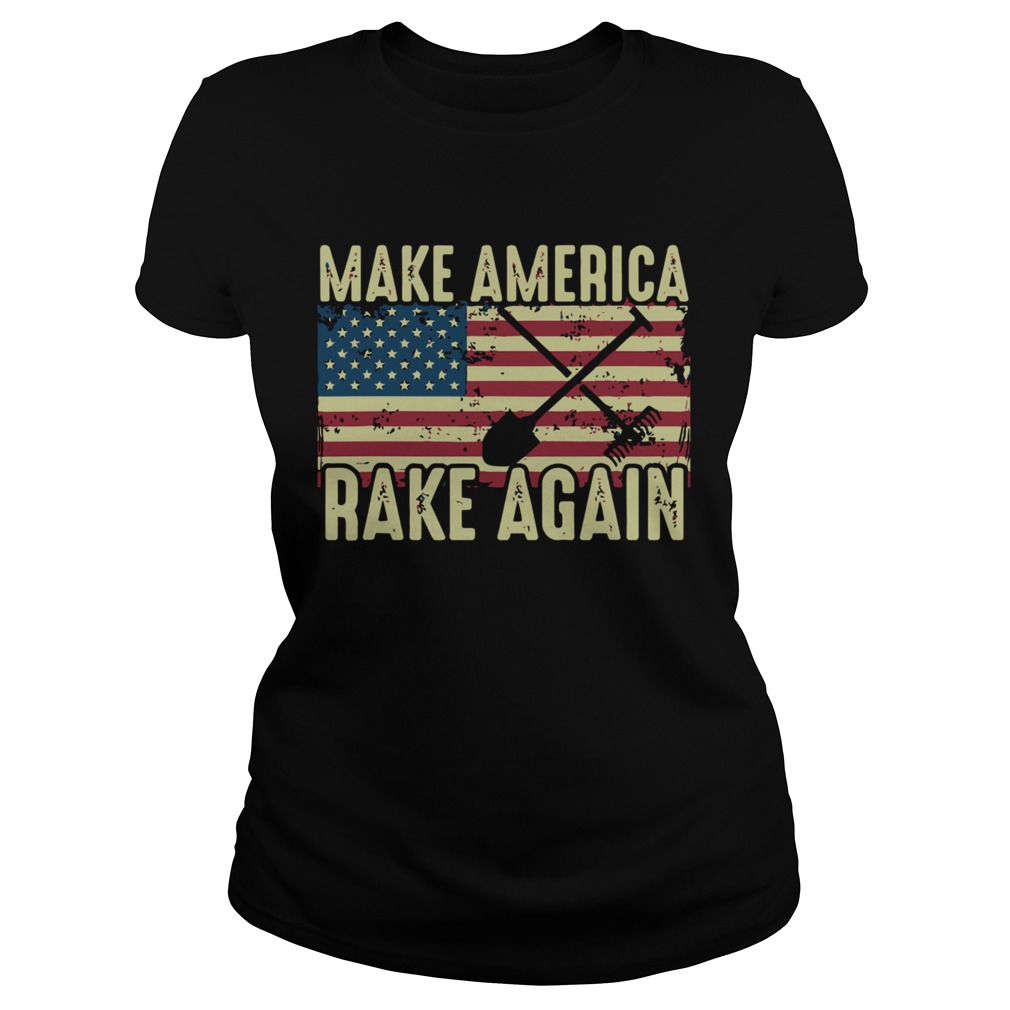 Make America Rake Again Us Flag Political Classic Ladies