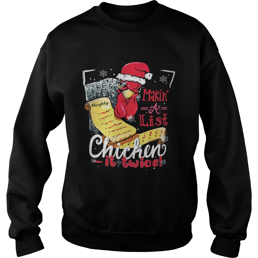 Making A List Chicken It Twice Christmas Sweatshirt