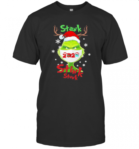 Merry Christmas Grinch Wear Mask Stink Stank Stunk 2020 T-Shirt
