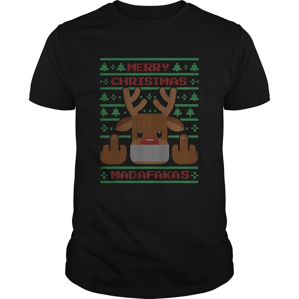 Merry Christmas Madafakas Reindeer Showing Middle Fingers To Evil Ugly Christmas shirt