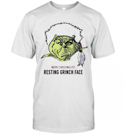 Merry Christmas Pet Resting Grinch Face T-Shirt