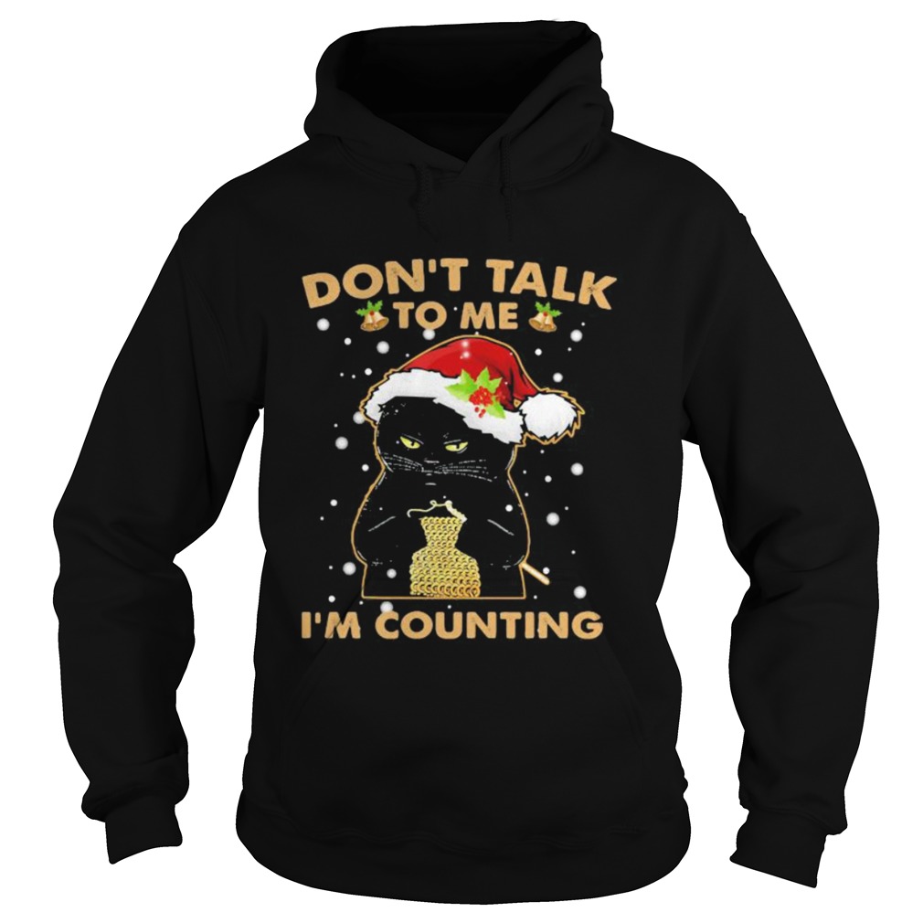 Merry christmas black cat dont talk to me im counting Hoodie