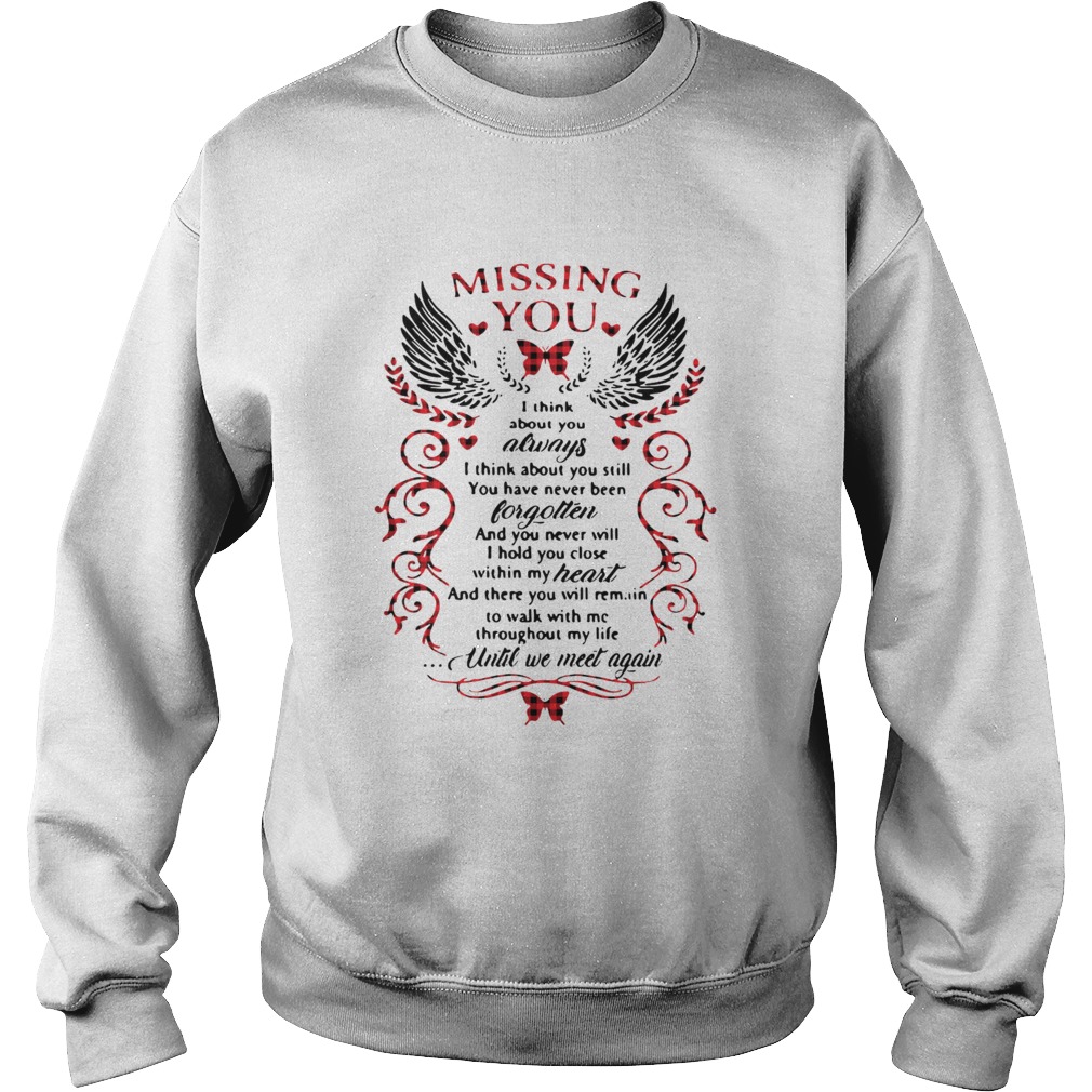 Missing You I Think About You Always I Think About You Still Sweatshirt