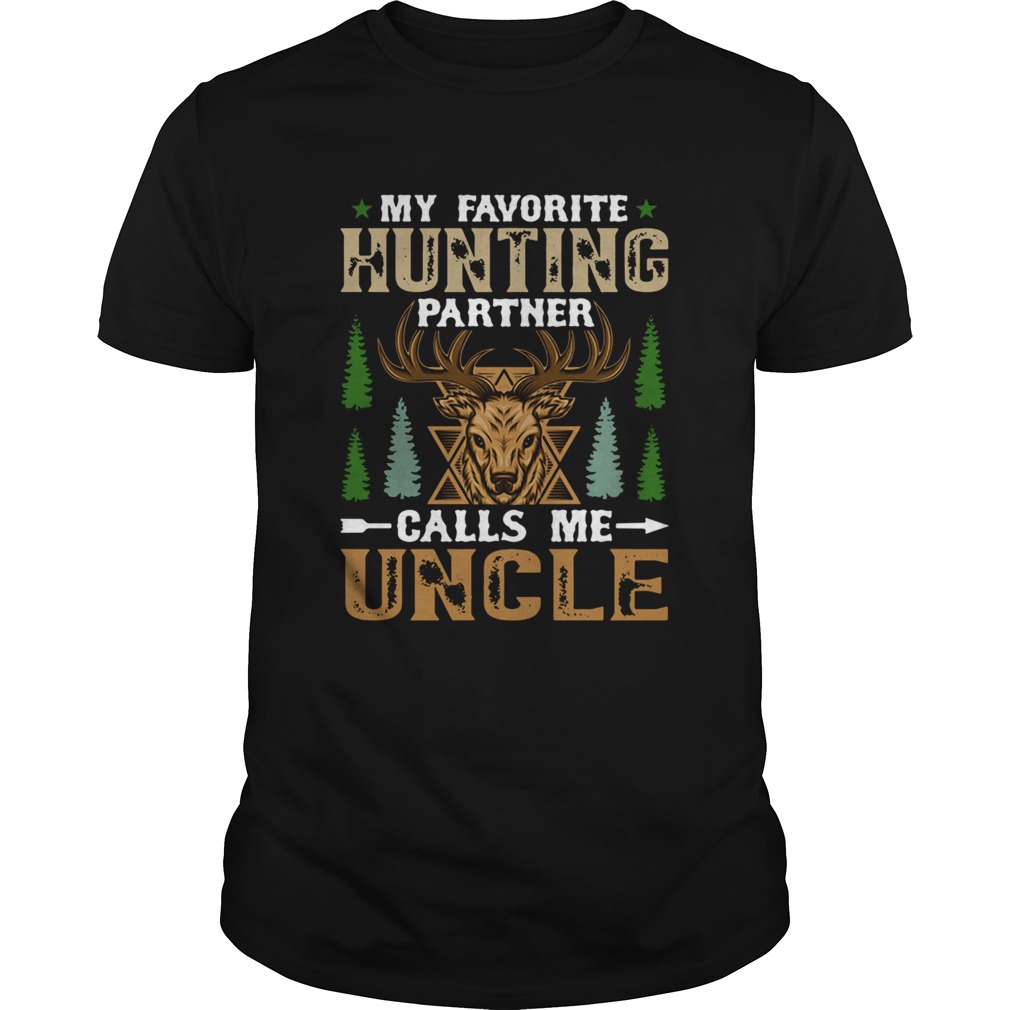 My Favorite Hunting Partner Calls Me Uncle shirt