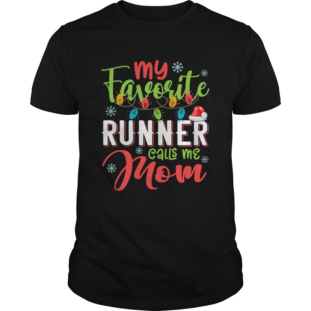 My Favorite Runner Calls Me Mom Xmas Light Christmas Gift shirt
