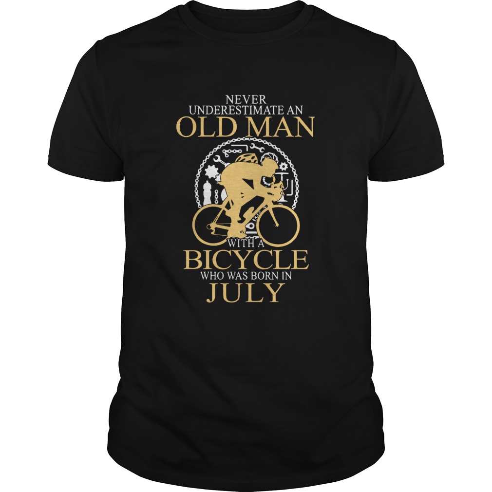 Never Underestimate An Old Man Bicycle Who Was Born In July shirt