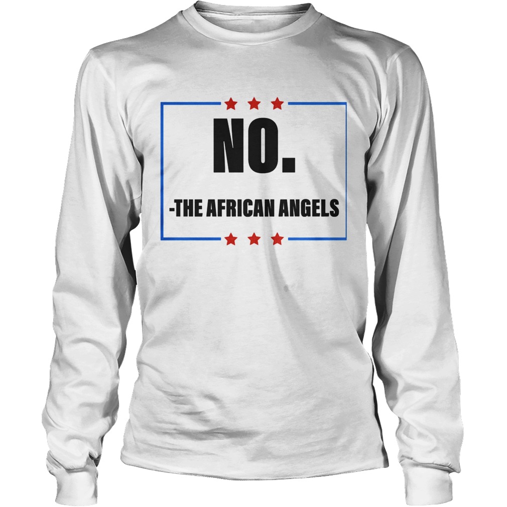 No The African Angels Stars Election Long Sleeve